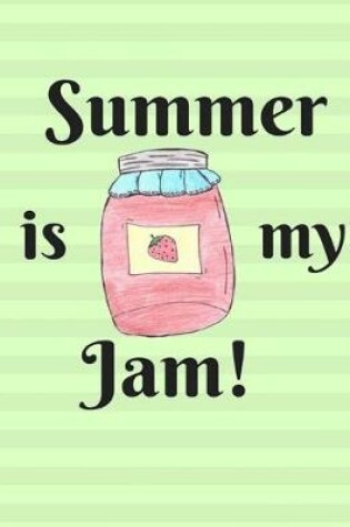 Cover of Summer is my Jam!