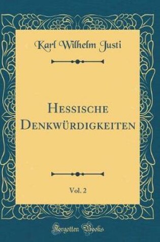 Cover of Hessische Denkwurdigkeiten, Vol. 2 (Classic Reprint)