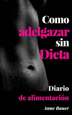 Book cover for Como adelgazar sin Dieta