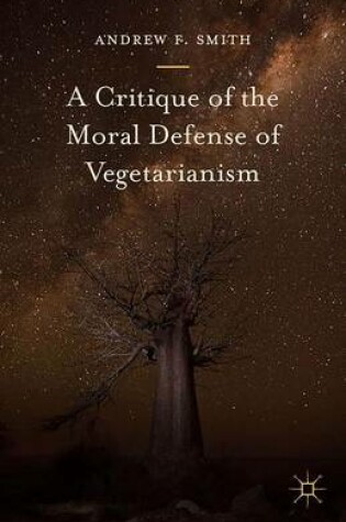 Cover of A Critique of the Moral Defense of Vegetarianism