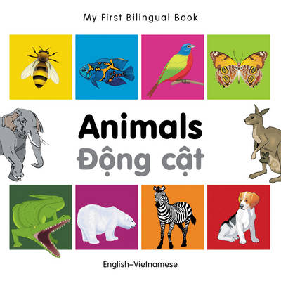 Book cover for My First Bilingual Book -  Animals (English-Vietnamese)