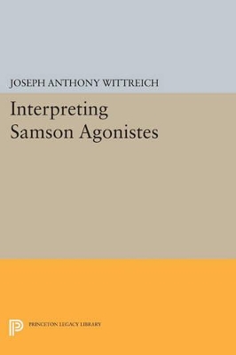 Book cover for Interpreting SAMSON AGONISTES