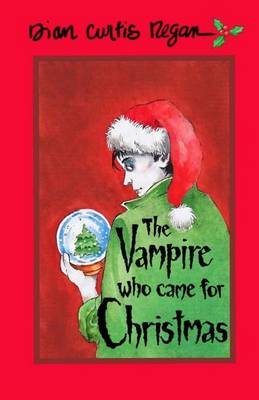 Book cover for The Vampire Who Came For Christmas