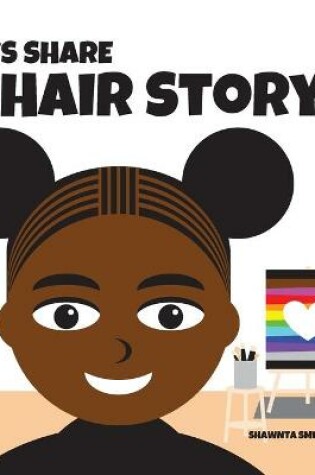 Cover of Let's Share a Hair Story