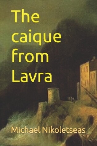 Cover of The caique from Lavra