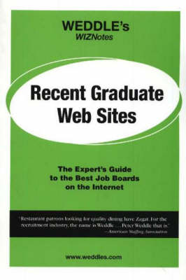 Book cover for WEDDLE's WizNotes -- Recent Graduate Web Sites