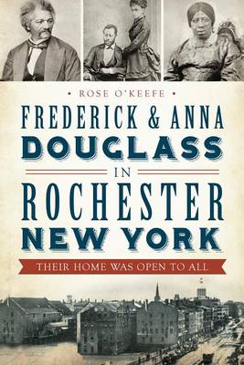 Book cover for Frederick & Anna Douglass in Rochester New York