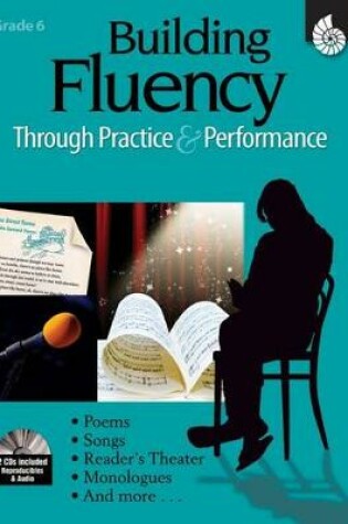 Cover of Building Fluency Through Practice & Performance Grade 6