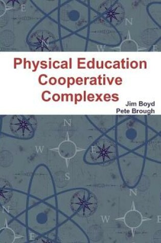 Cover of Physical Education Cooperative Complexes