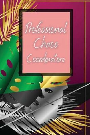 Cover of Professional Chaos Coordinator