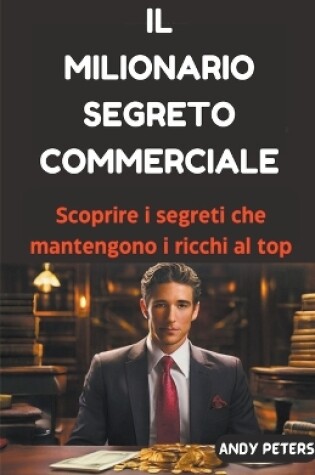 Cover of Il Milionario Segreto Commerciale