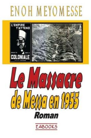 Cover of Le Massacre de Messa En 1955