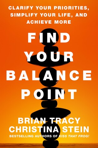 Cover of Find Your Balance Point: Clarify Your Priorities, Simplify Your Life, and Achieve More