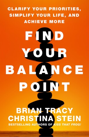 Book cover for Find Your Balance Point: Clarify Your Priorities, Simplify Your Life, and Achieve More