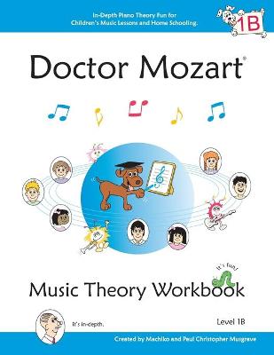 Book cover for Doctor Mozart Music Theory Workbook Level 1B