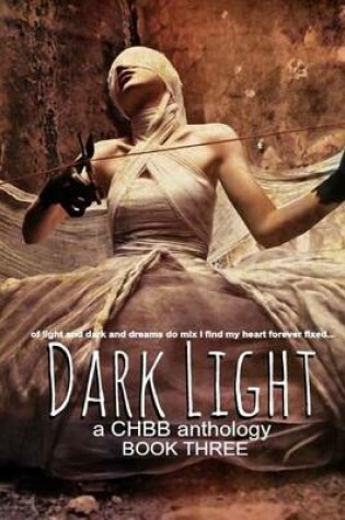 Cover of Dark Light Book Three