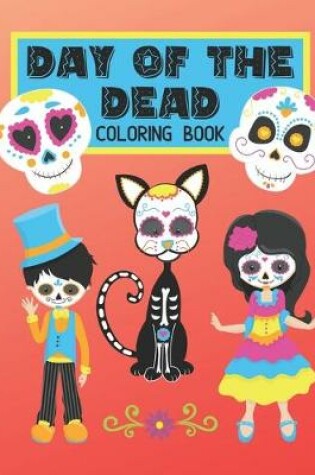 Cover of Day Of The Dead Coloring Book