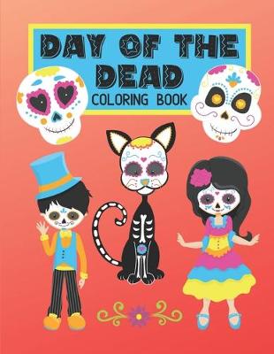 Cover of Day Of The Dead Coloring Book