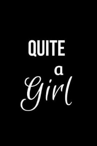 Cover of Quite a Girl