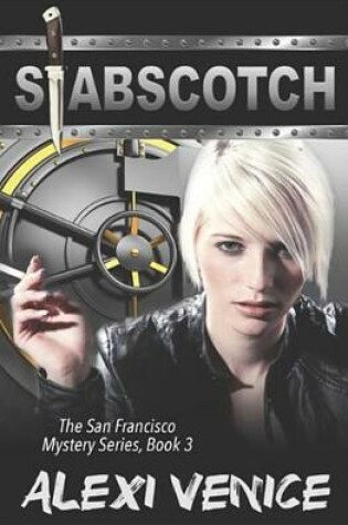 Cover of Stabscotch, the San Francisco Mystery Series, Book 3
