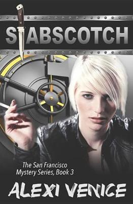 Book cover for Stabscotch, the San Francisco Mystery Series, Book 3