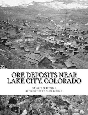 Book cover for Ore Deposits Near Lake City, Colorado