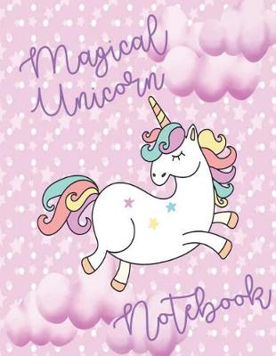 Book cover for Magical Unicorn Notebook