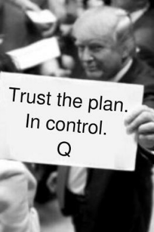 Cover of Trust the plan. In control. Q