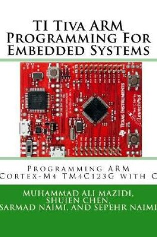Cover of TI Tiva ARM Programming For Embedded Systems