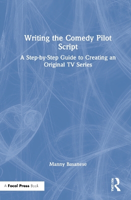 Cover of Writing the Comedy Pilot Script