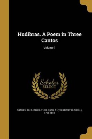 Cover of Hudibras. a Poem in Three Cantos; Volume 1