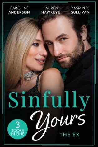 Cover of Sinfully Yours: The Ex