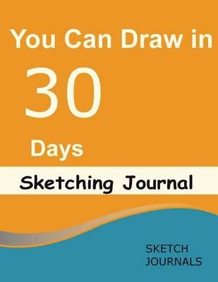 Book cover for You Can Draw in 30 Days Sketching Journal