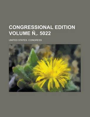 Book cover for Congressional Edition Volume N . 5022