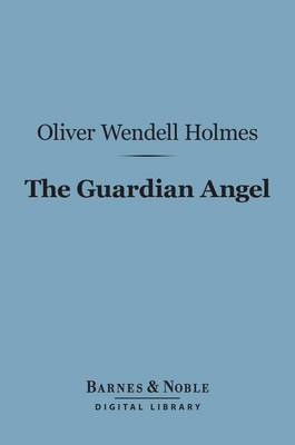 Cover of The Guardian Angel (Barnes & Noble Digital Library)