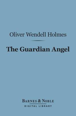 Book cover for The Guardian Angel (Barnes & Noble Digital Library)