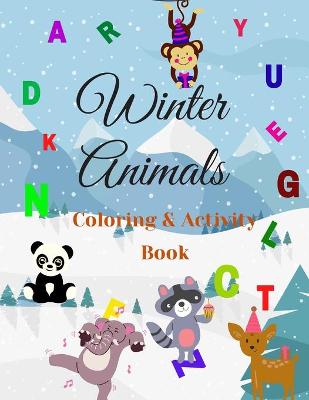 Book cover for Winter Animals Coloring & Activity Book