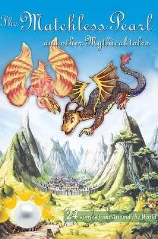 Cover of The Matchless Pearl and Other Mythical Tales