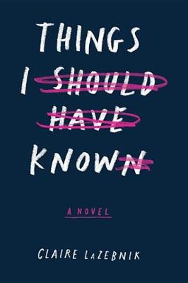 Book cover for Things I Should Have Known