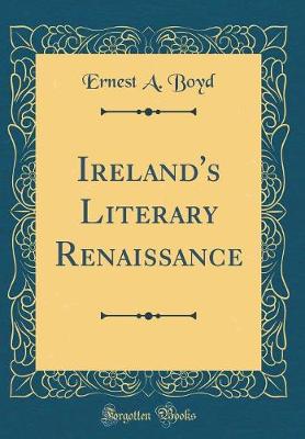Book cover for Ireland's Literary Renaissance (Classic Reprint)