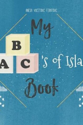 Cover of My ABC's of Islam