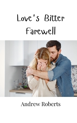 Book cover for Love's Bitter Farewell