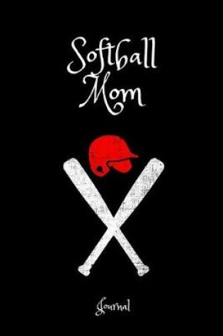 Cover of Softball Mom Journal