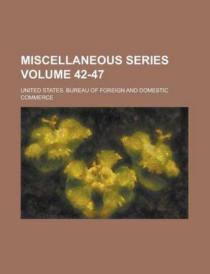 Book cover for Miscellaneous Series Volume 42-47