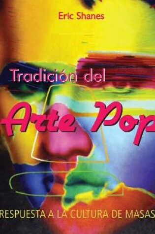 Cover of Tradición del Arte Pop - Respuesta a la Cultura de Masas