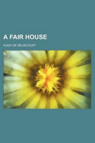 Cover of A Fair House