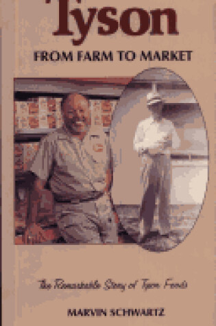 Cover of Tyson: from Farm to Market