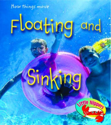 Cover of Little Nippers: Floating and Sinking