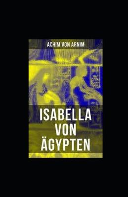 Book cover for Isabella von Aegypten illustriert