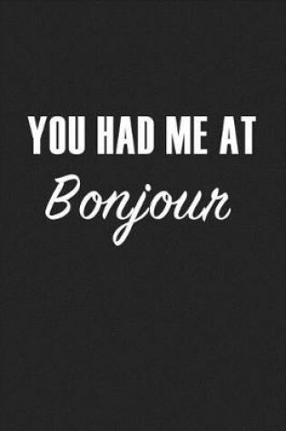 Cover of You Had Me at Bonjour